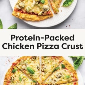 Top photo: Two slices of chicken crust pizza with melted cheese, basil leaves, and toppings on a white plate. Bottom photo: Whole chicken crust pizza cut into slices, topped with melted cheese, basil, and vegetables.