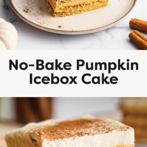 Top photo: Slice of no-bake pumpkin icebox cake on a beige plate with cinnamon sticks and a baking pan in the background. Bottom photo: Close-up of a slice of pumpkin icebox cake showing creamy pumpkin layers, whipped topping, and a dusting of cinnamon.