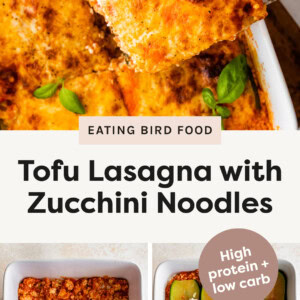 Slice of Tofu Lasagna with Zucchini Noodles being lifted from a pan with a spatula. Two photos below show the process to layer the lasgana.