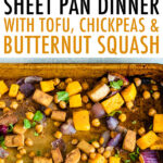 Sheet pan with roasted red onion, butternut squash, chickpeas, and tofu.