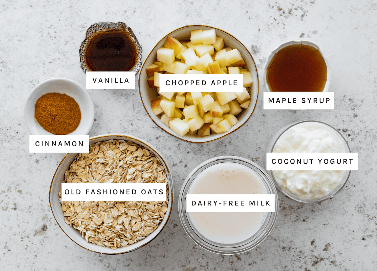 Vanilla, chopped apple, maple syrup, cinnamon, old fashioned oats, dairy-free milk, coconut yogurt