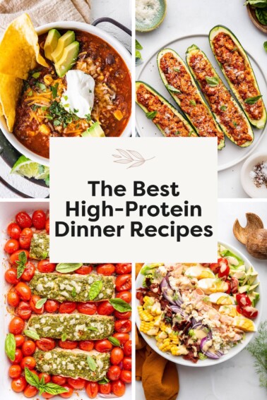 Collage of 4 different High Protein Dinner Recipes.